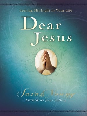 cover image of Dear Jesus, Seeking His Light in Your Life, with Scripture references